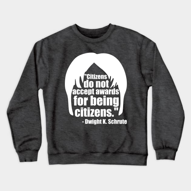 Dwight Schrute Citizens Award in White Crewneck Sweatshirt by StckrMe